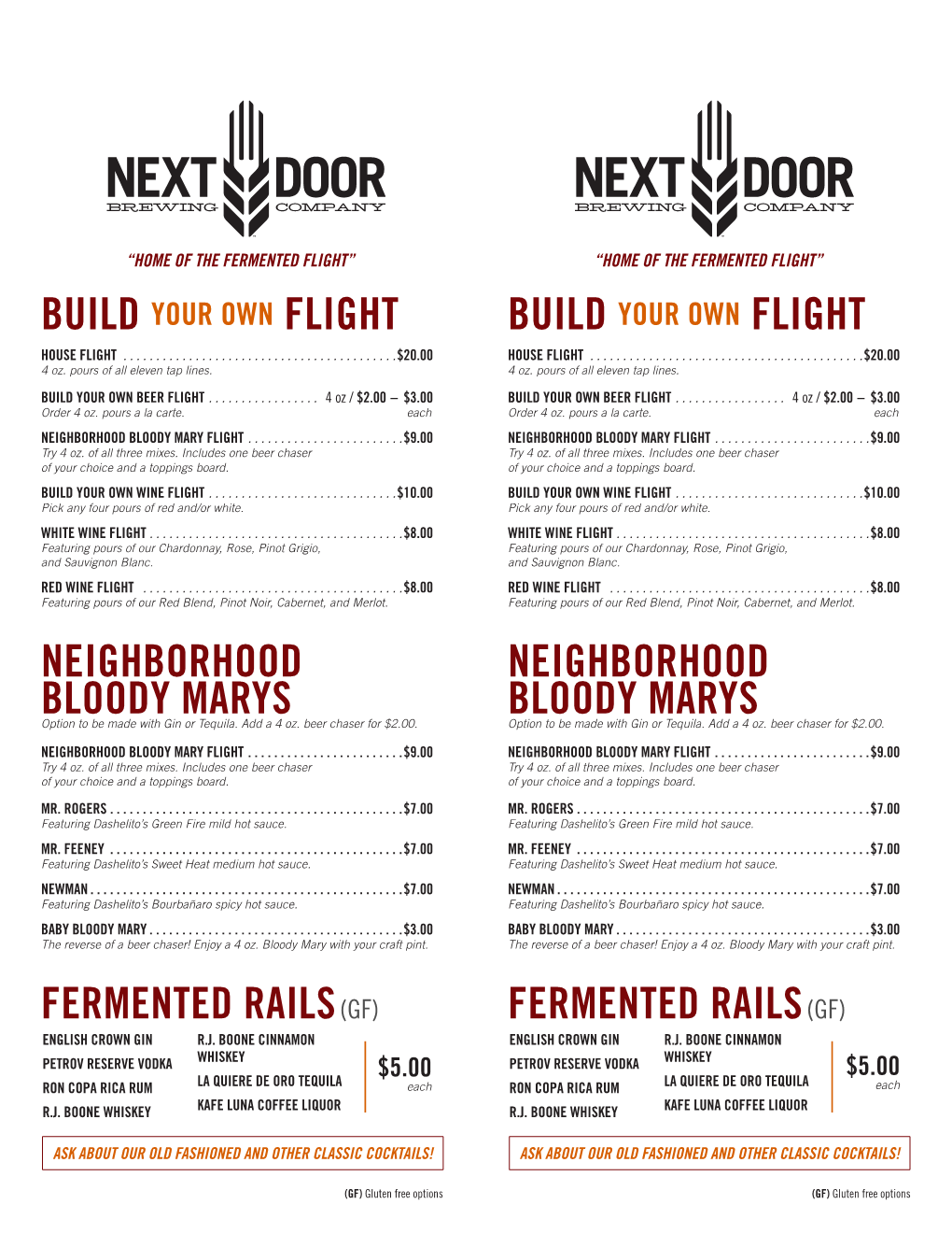 Neighborhood Bloody Marys Neighborhood Bloody Marys Fermented Rails (Gf) Fermented Rails (Gf)