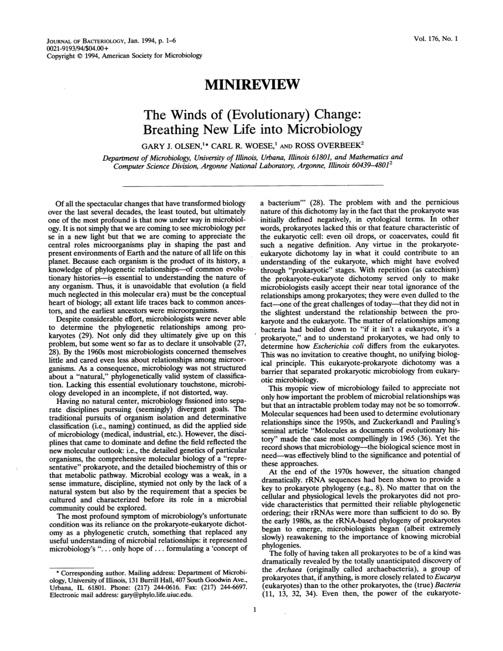 Evolutionary) Change: Breathing New Life Into Microbiology GARY J