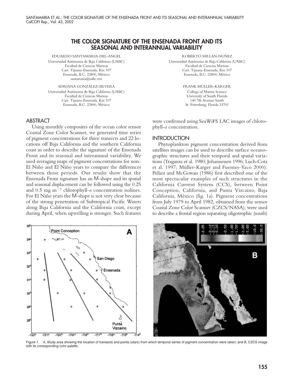 THE COLOR SIGNATURE of the ENSENADA FRONT and ITS SEASONAL and INTERANNUAL VARIABILITY Calcofi Rep., Vol