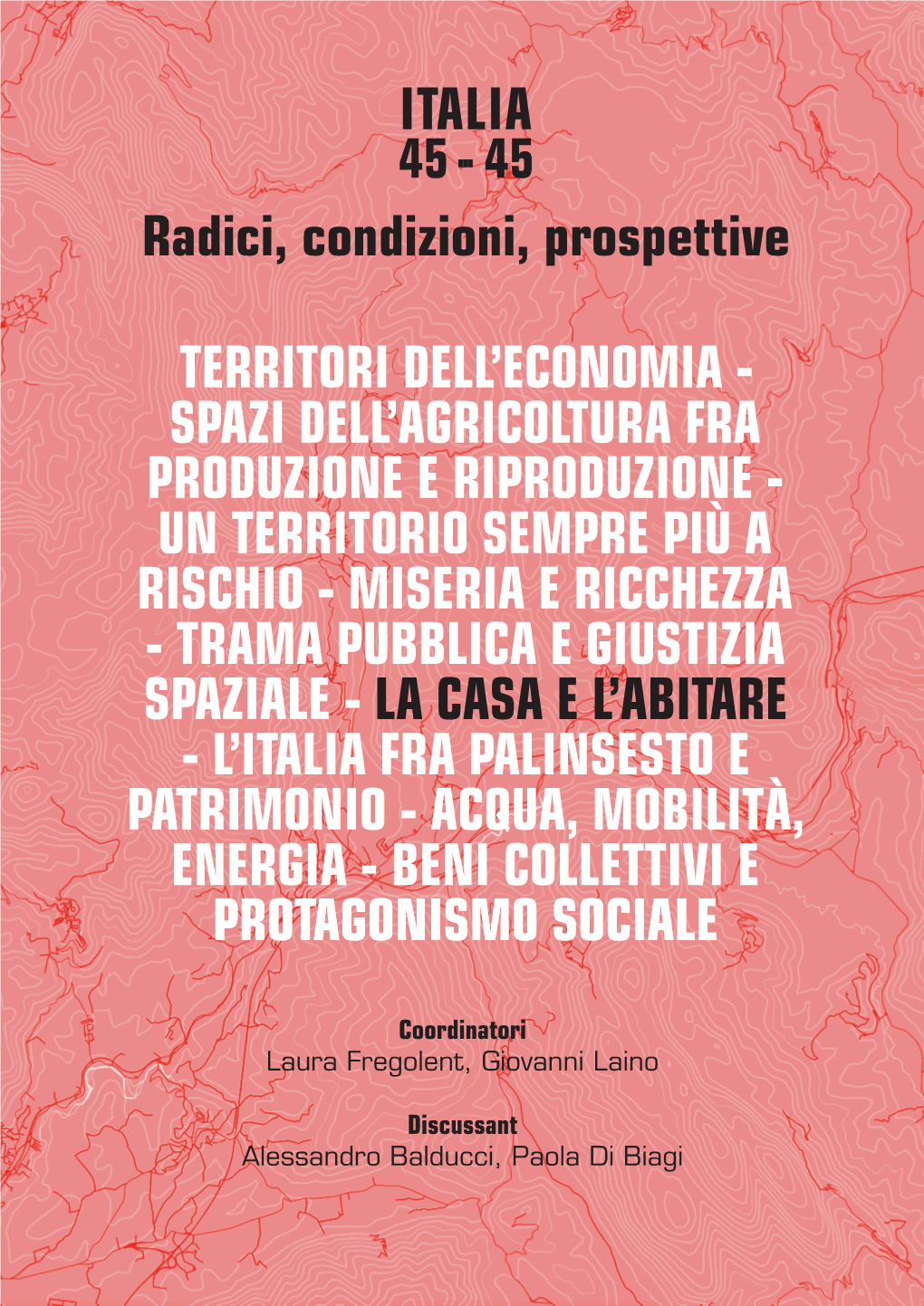 Radici, Condizioni, Prospettive