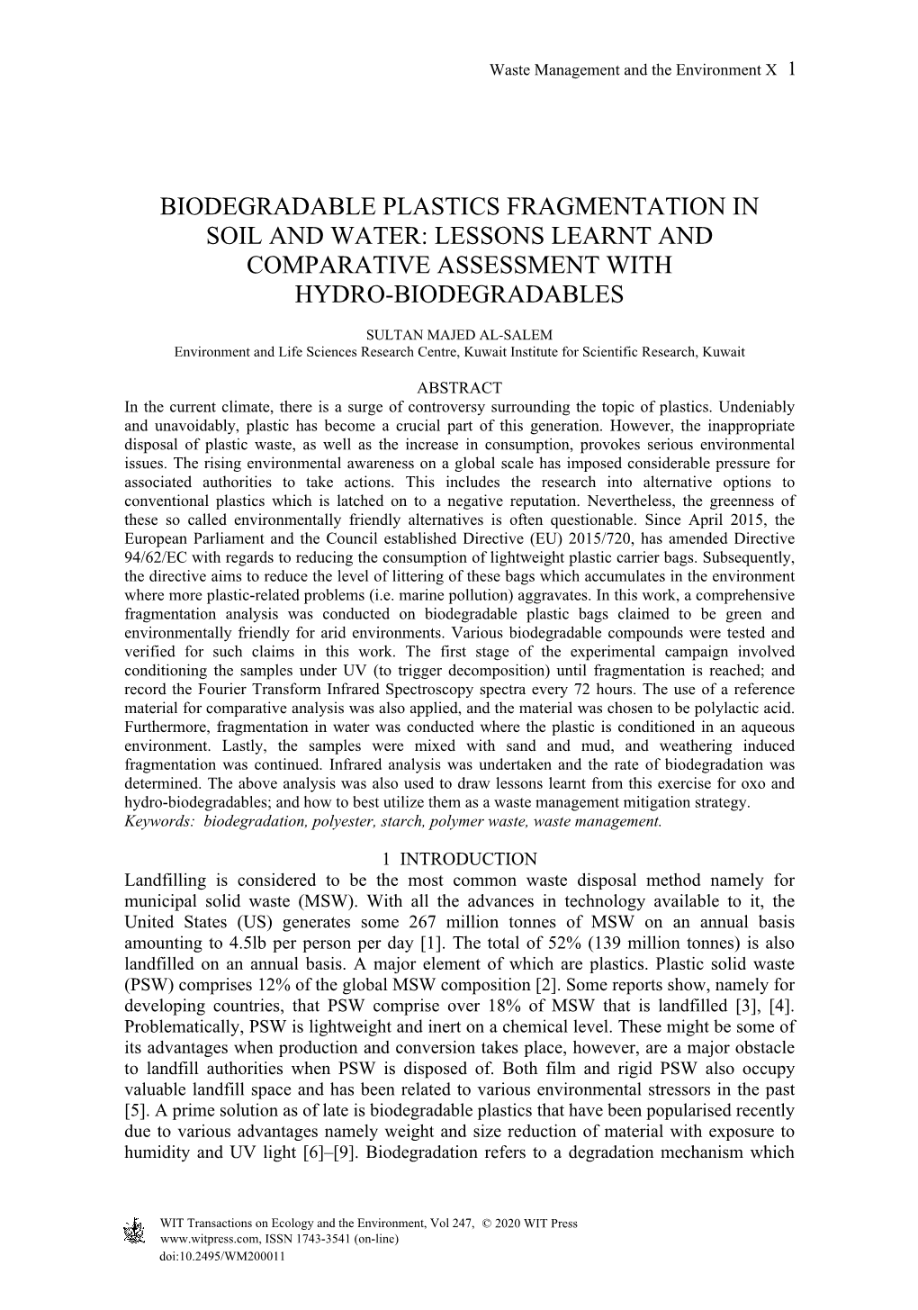 Biodegradable Plastics Fragmentation in Soil and Water: Lessons Learnt and Comparative Assessment with Hydro-Biodegradables