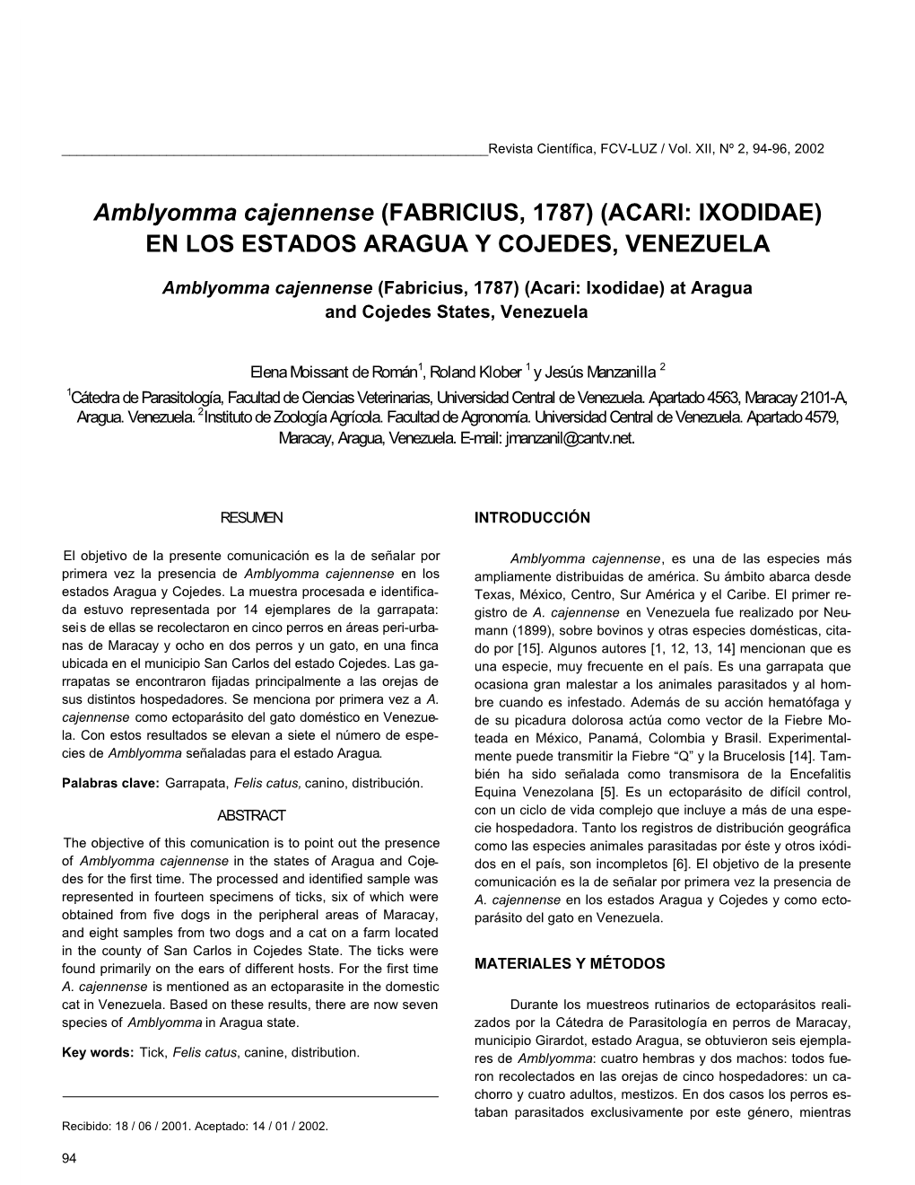 Amblyomma Cajennense (FABRICIUS, 1787) (ACARI: IXODIDAE) EN LOS ESTADOS ARAGUA Y COJEDES, VENEZUELA