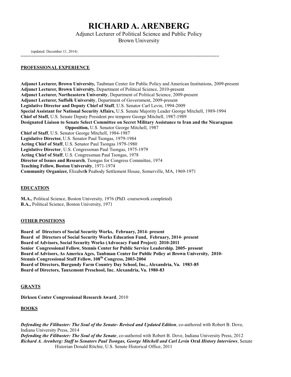 RICHARD A. ARENBERG Adjunct Lecturer of Political Science and Public Policy Brown University
