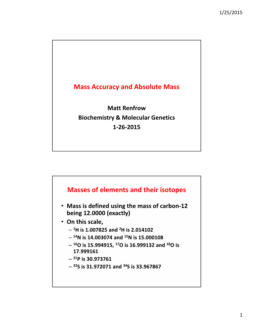 Mass Accuracy and Absolute Mass Masses of Elements and Their