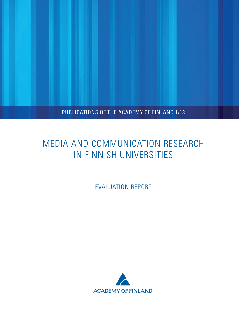 Media and Communication Research in Finnish Universities