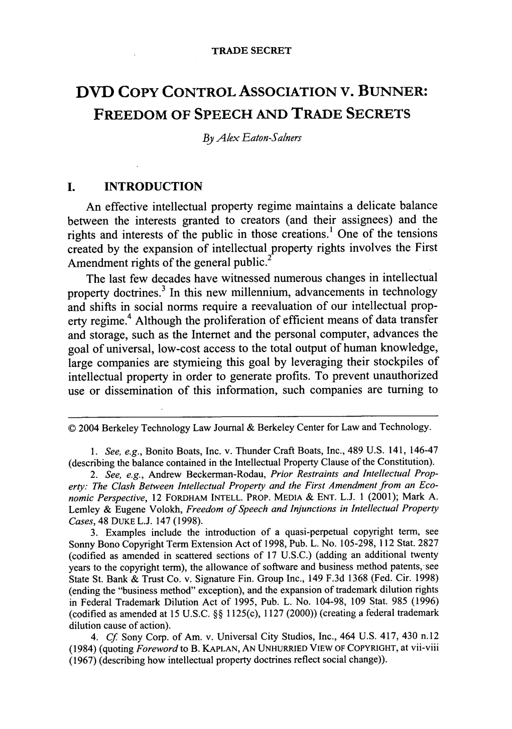 DVD COPY CONTROL ASSOCIATION V. BUNNER: FREEDOM of SPEECH and TRADE SECRETS by Alex Eaton-Salners