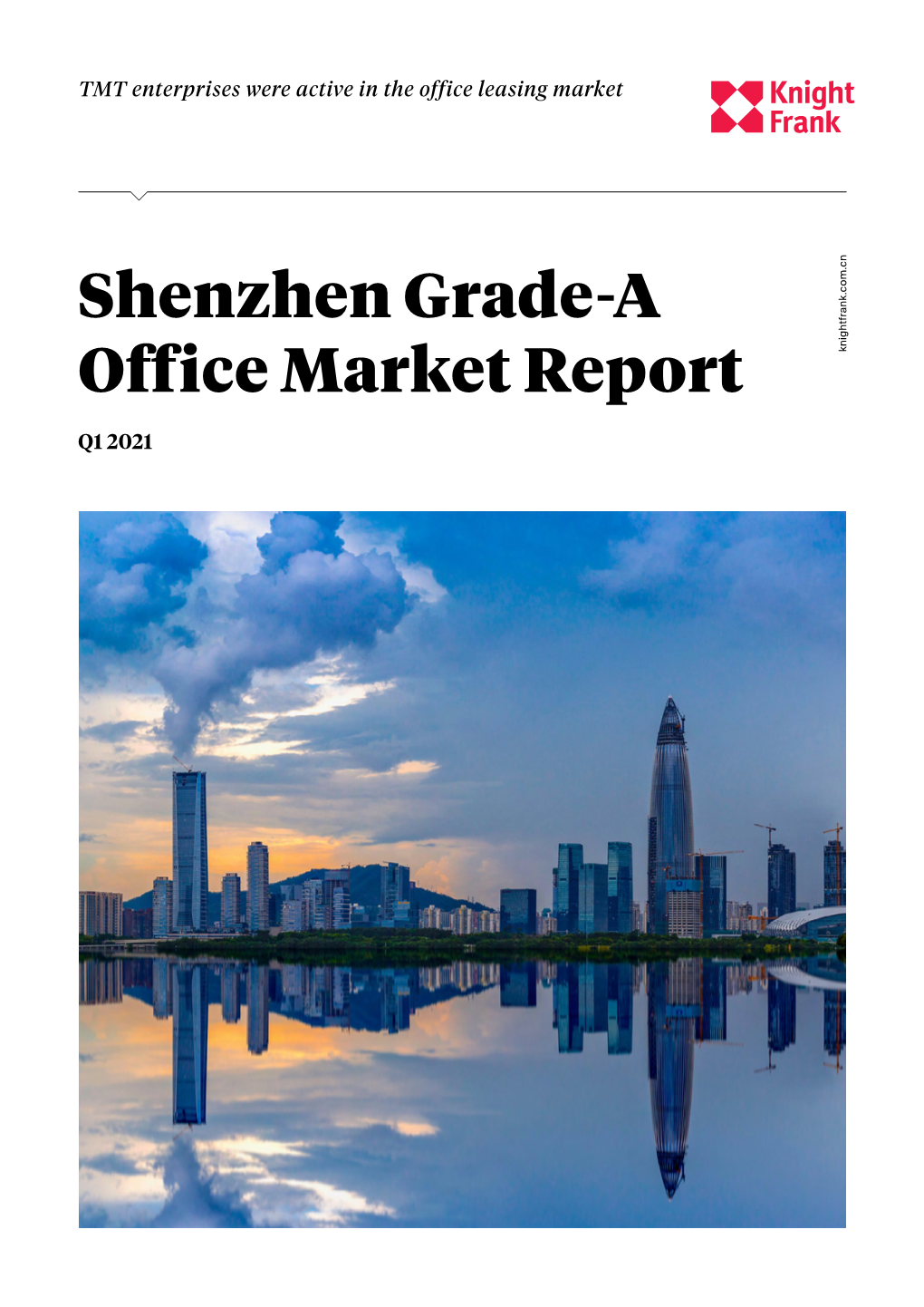 Shenzhen Grade-A OFFICE MARKET REPORT Q1 2021