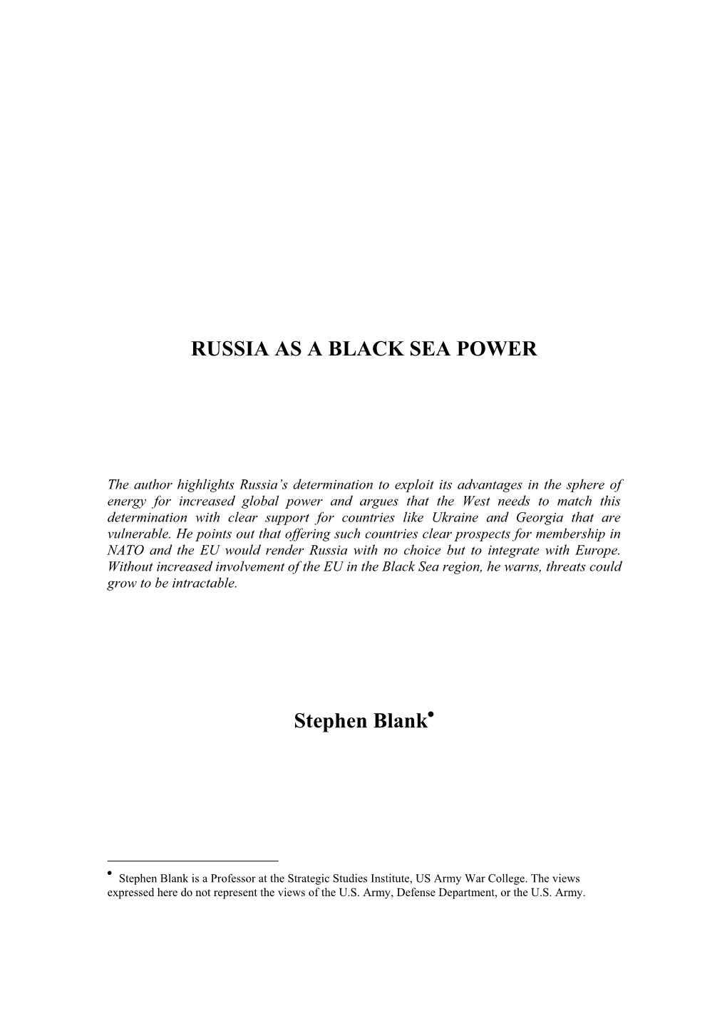 RUSSIA AS a BLACK SEA POWER Stephen Blank