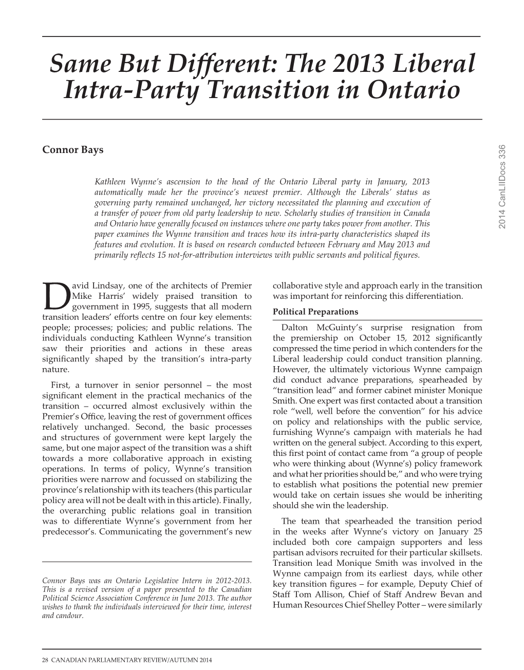 Same but Different: the 2013 Liberal Intra-Party Transition in Ontario