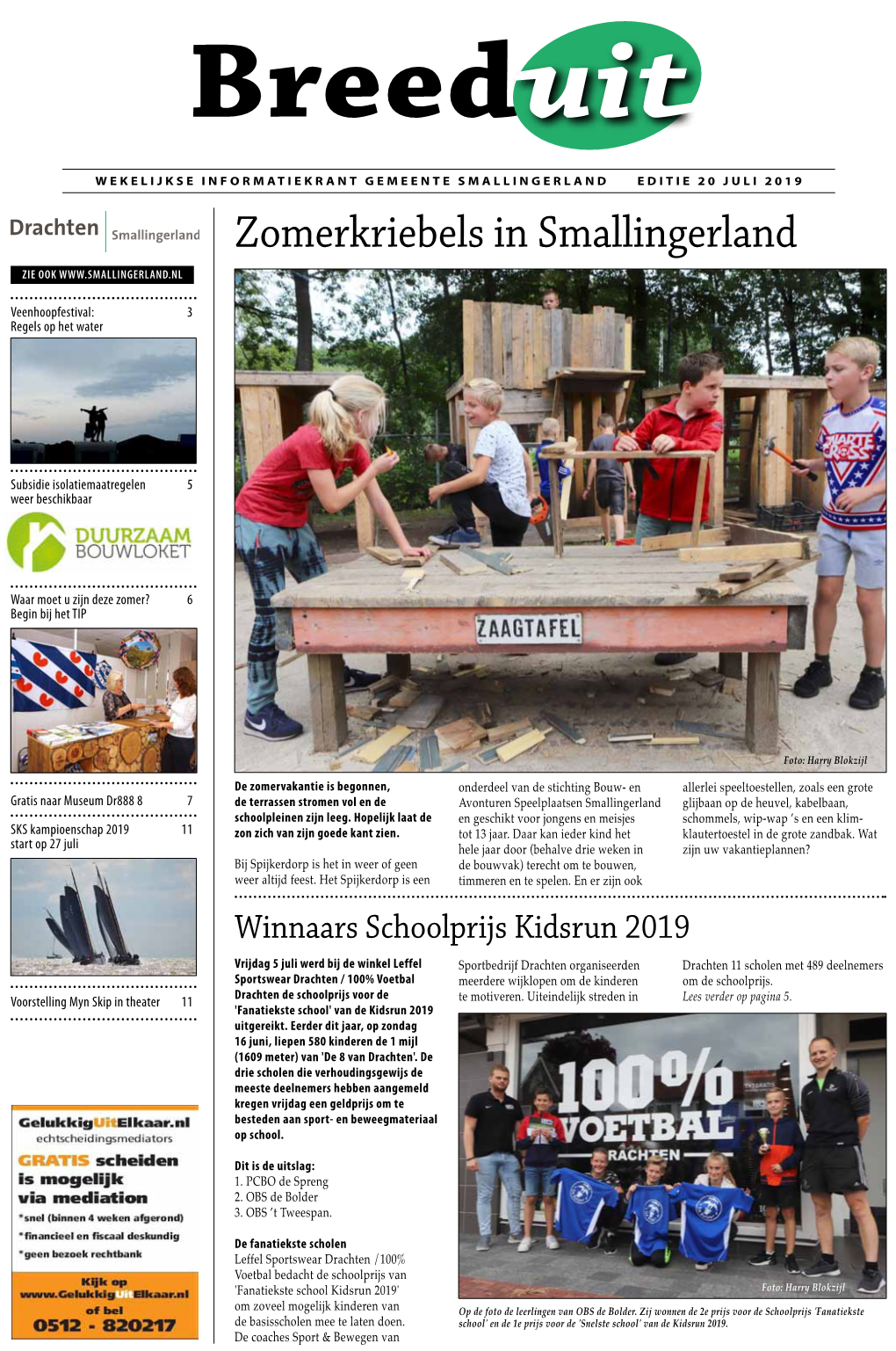 Zomerkriebels in Smallingerland Zie Ook