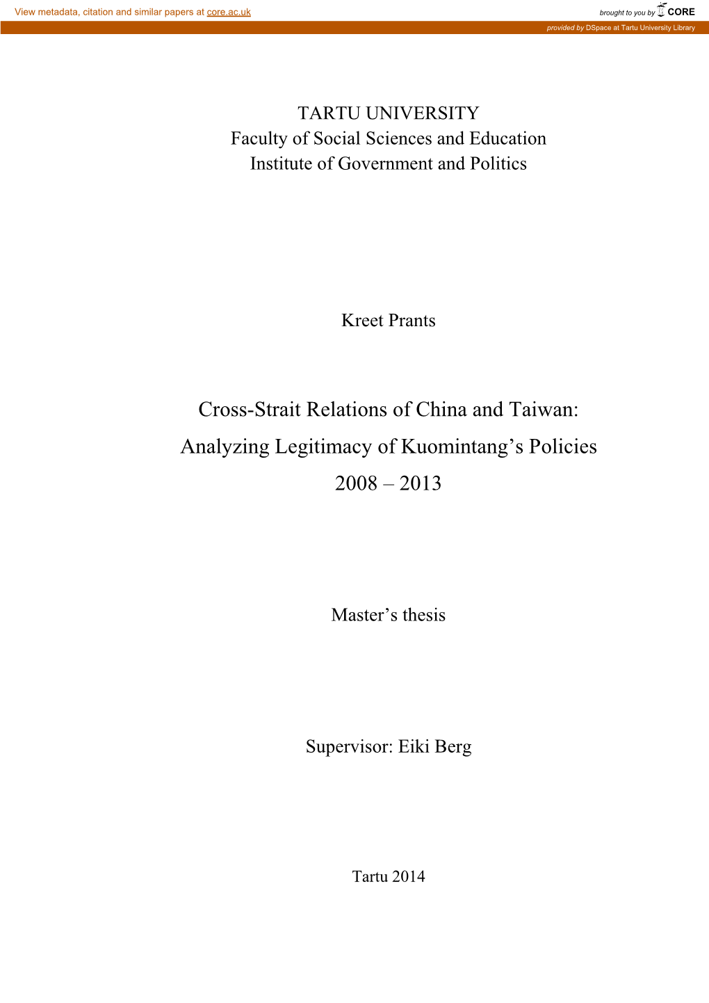 Cross-Strait Relations of China and Taiwan: Analyzing Legitimacy of Kuomintang’S Policies 2008 – 2013