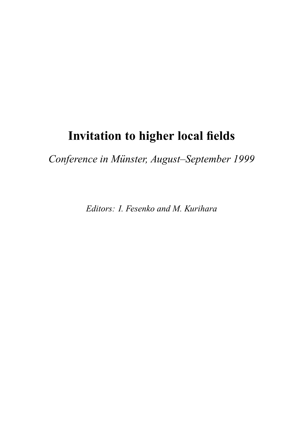 Invitation to Higher Local Fields
