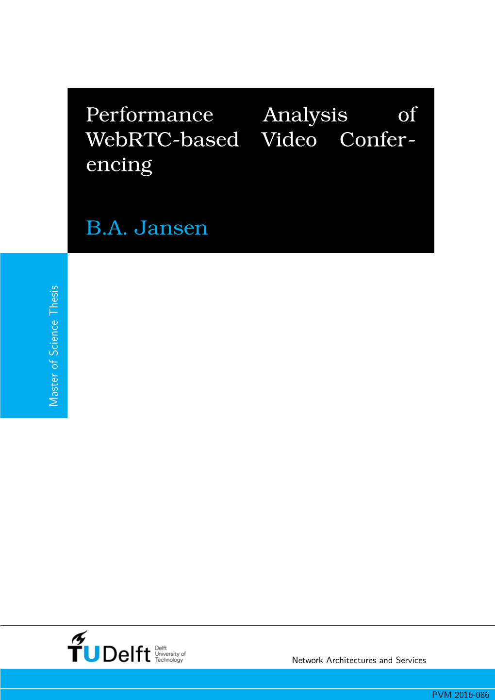 Performance Analysis of Webrtc-Based Video Conferencing