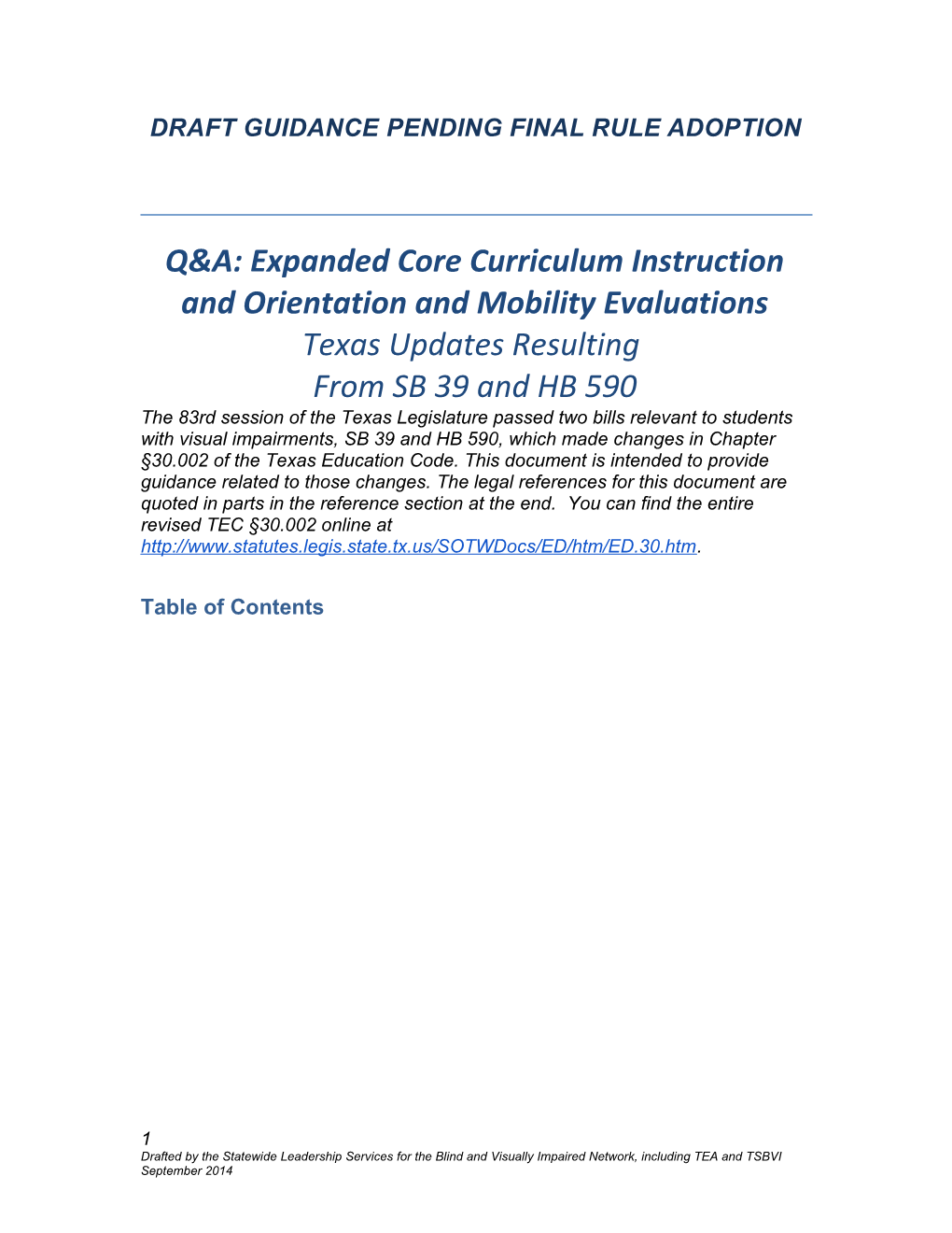 Q&A: Expanded Core Curriculum Instruction and Orientation and Mobility Evaluations