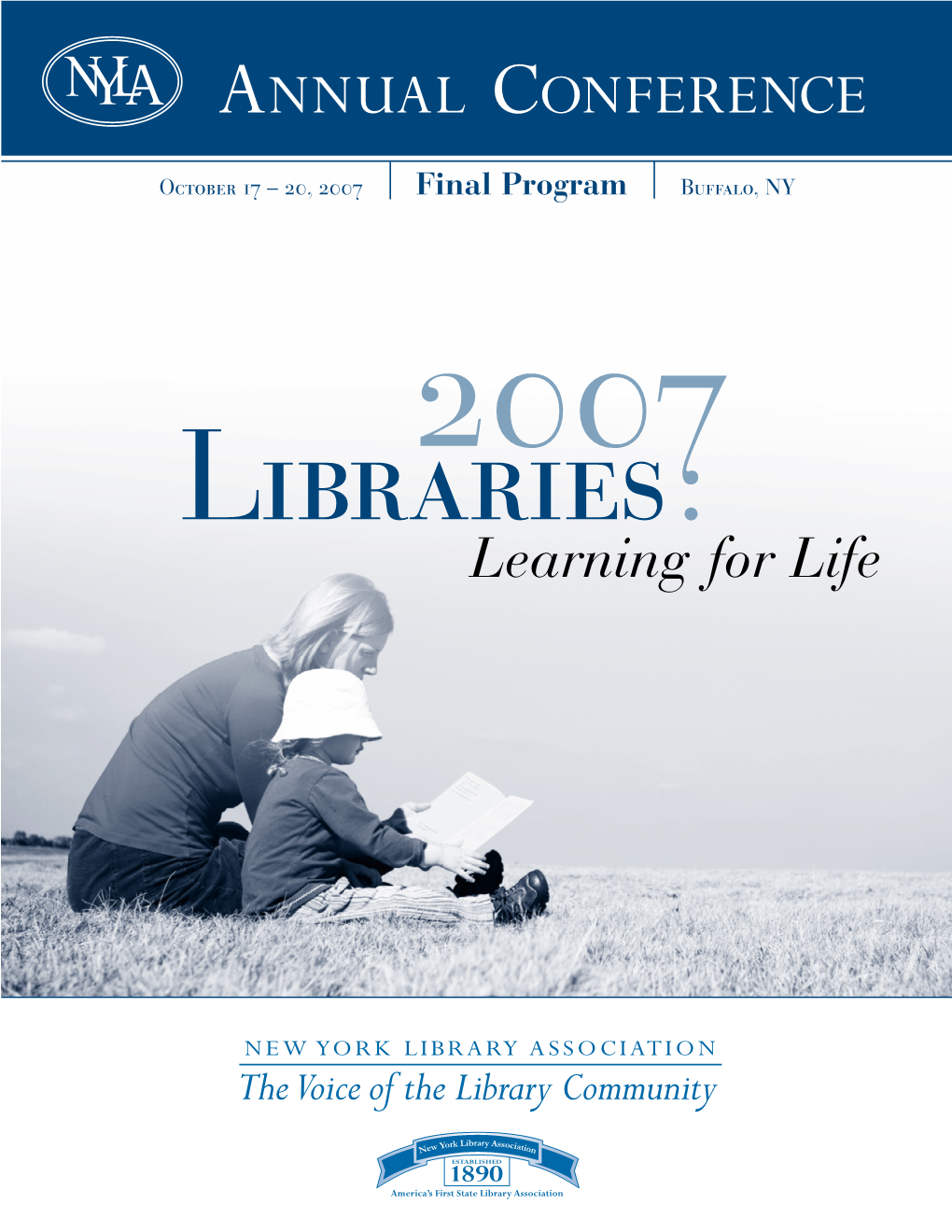 2007 Final Program Buffalo, NY 2007 Libraries Learning for Life the 2007 NYLA Conference Program
