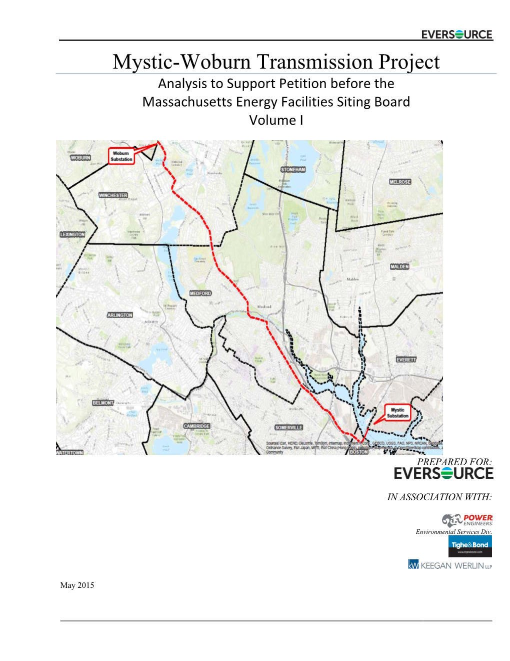 Mystic-Woburn Transmission Project Analysis to Support Petition Before the Massachusetts Energy Facilities Siting Board Volume I