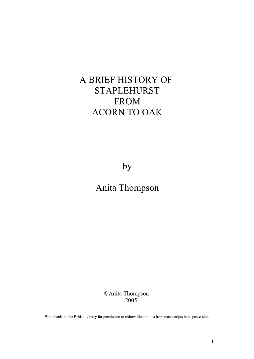 A BRIEF HISTORY of STAPLEHURST from ACORN to OAK by Anita Thompson