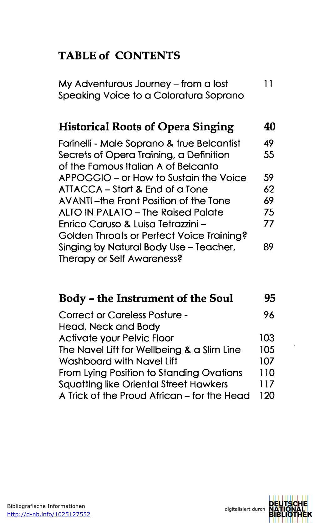 TABLE of CONTENTS Historical Roots of Opera Singing 40 Body