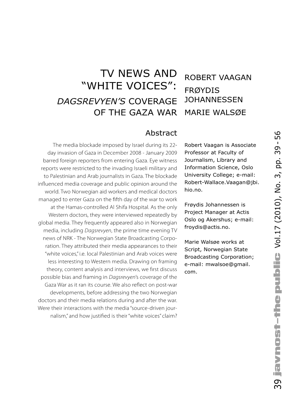 Dagsrevyens Coverage of the Gaza