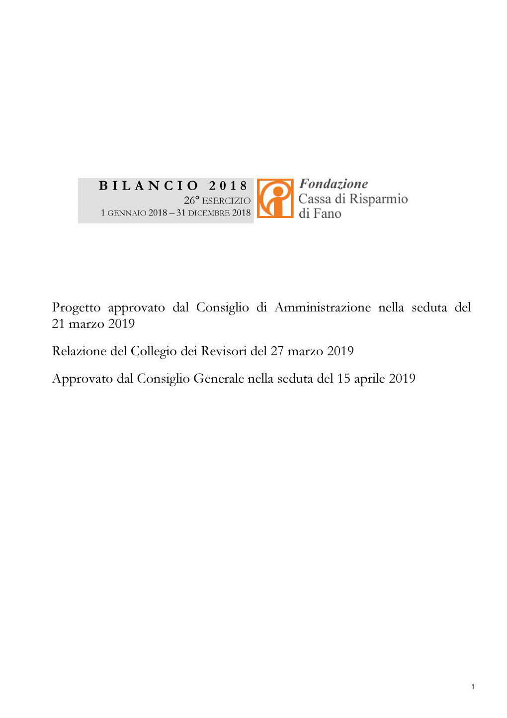 Bilancio 2018 26° Esercizio