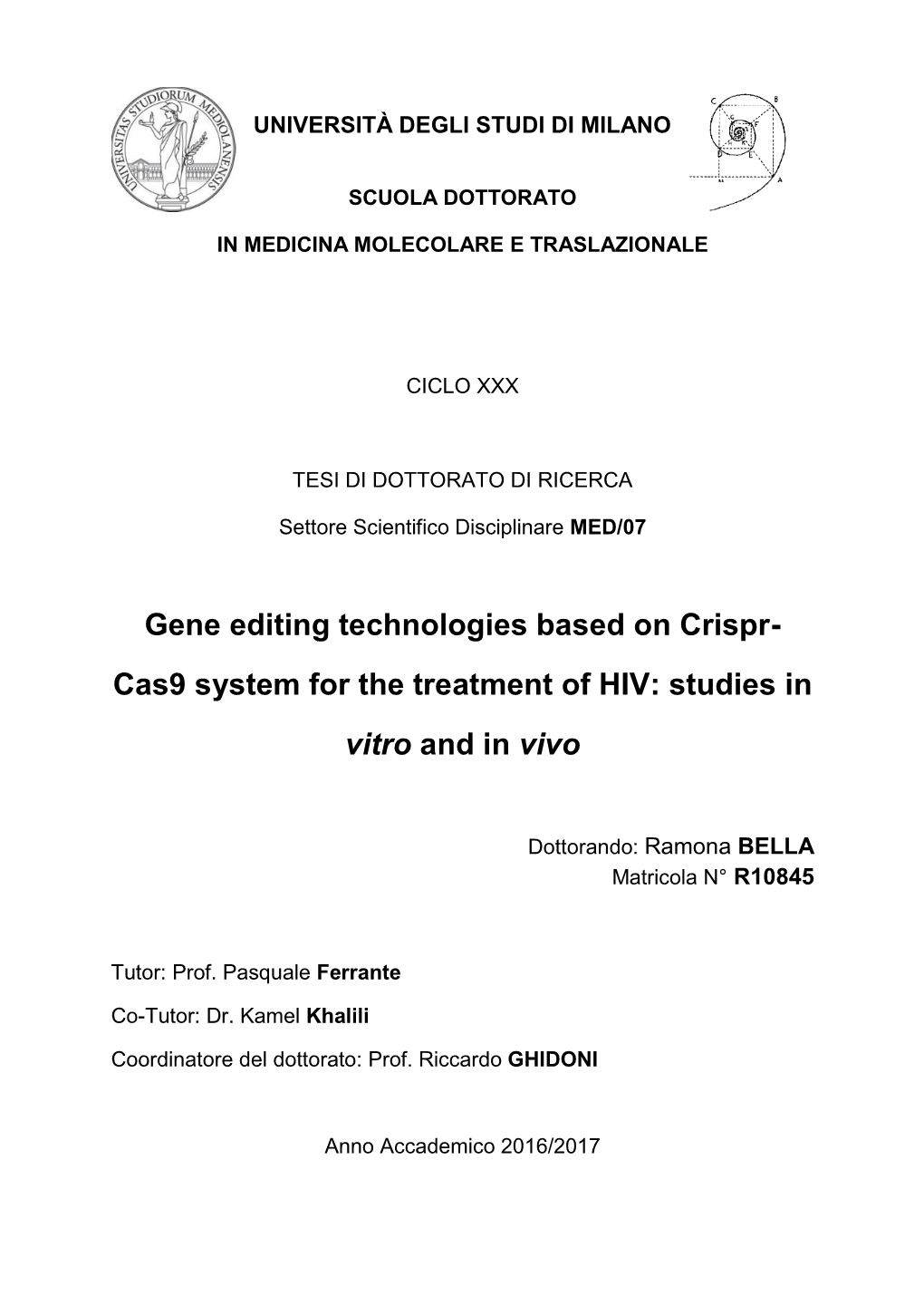 Gene Editing Technologies Based on Crispr- Cas9 System for the Treatment of HIV: Studies in Vitro and in Vivo