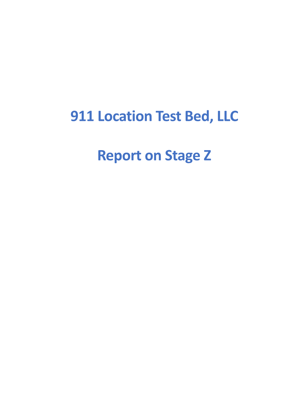 911 Location Test Bed, LLC Report on Stage Z