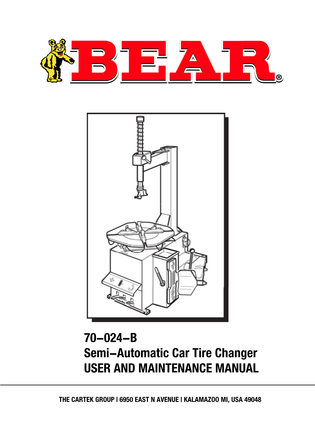 70-024-B Semi-Automatic Car Tire Changer USER and MAINTENANCE MANUAL