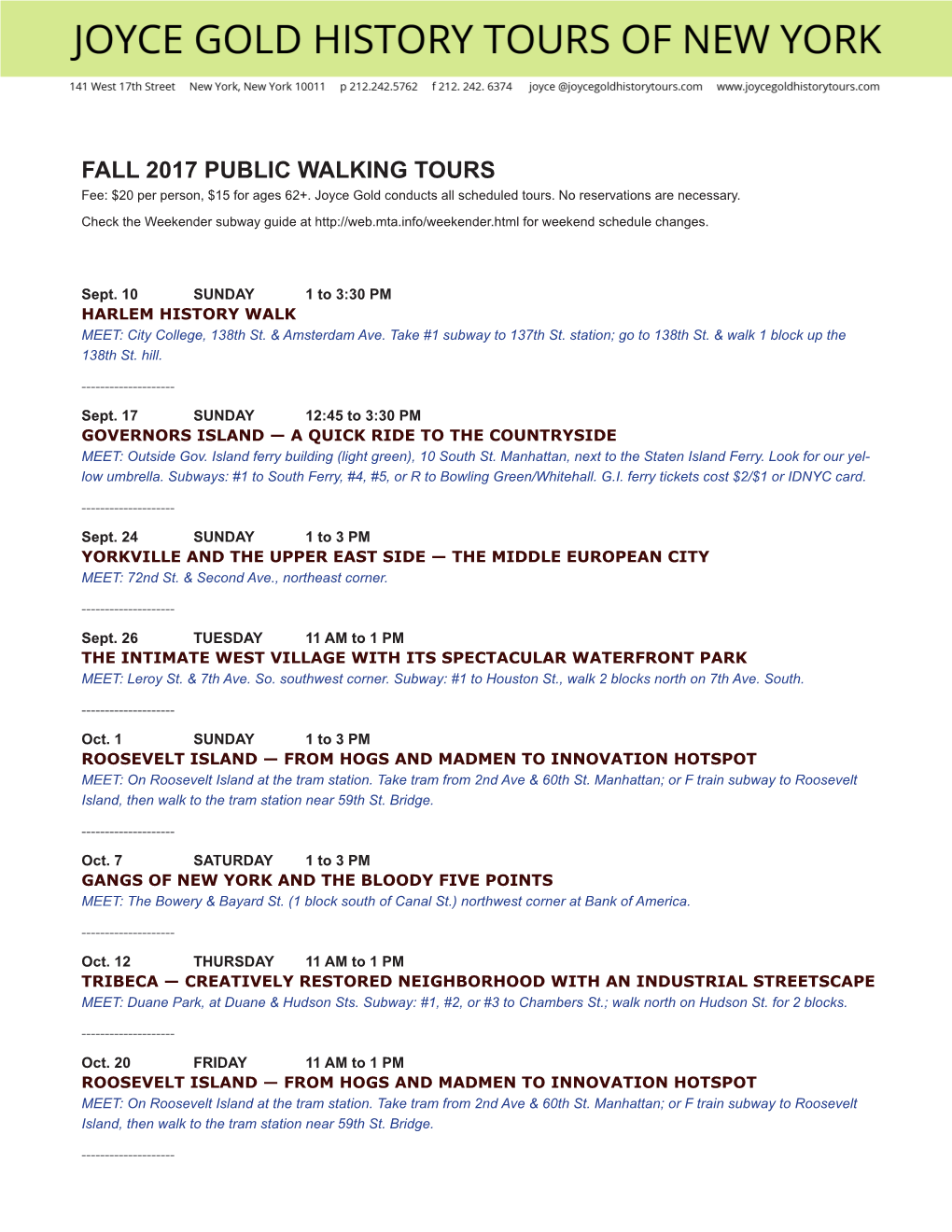 FALL 2017 PUBLIC WALKING TOURS Fee: $20 Per Person, $15 for Ages 62+