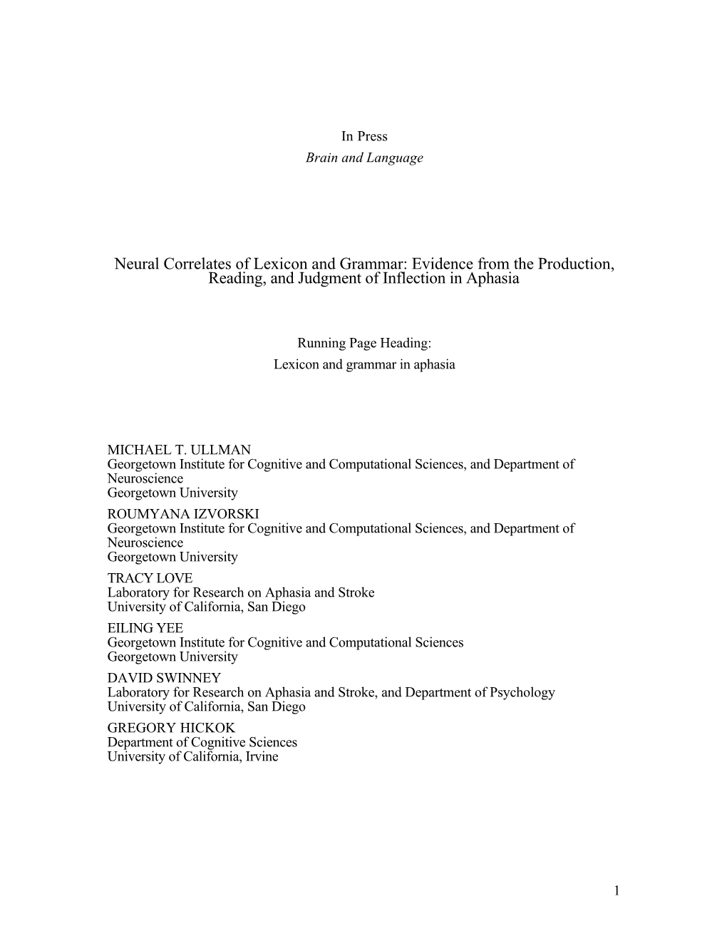 Evidence from the Production, Reading, and Judgment of Inflection in Aphasia