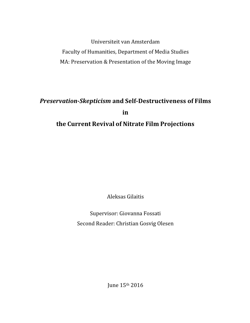 Preservation-Skepticism and Self-Destructiveness of Films in the Current Revival of Nitrate Film Projections