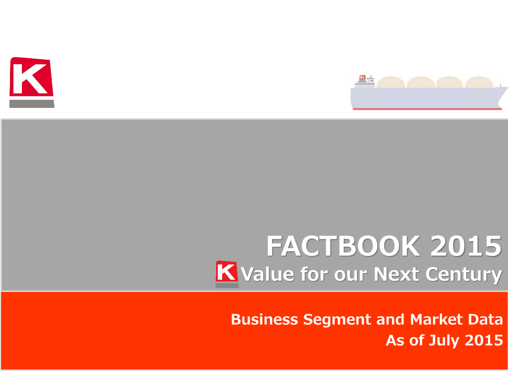 Business Segment and Market Data As of July 2015