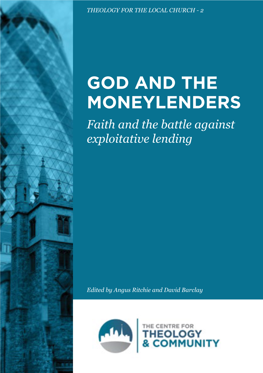 GOD and the MONEYLENDERS Faith and the Battle Against Exploitative Lending
