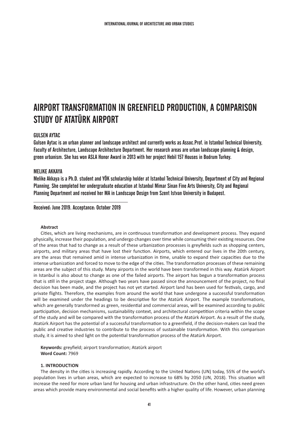 Airport Transformation in Greenfield Production, a Comparison Study of Atatürk Airport