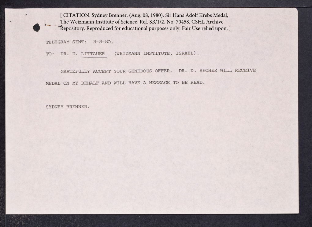 CITATION: Sydney Brenner. (Aug. 08, 1980). Sir Hans Adolf Krebs Medal, the Weizmann Institute of Science, Ref. SB/1/2, No. 70458