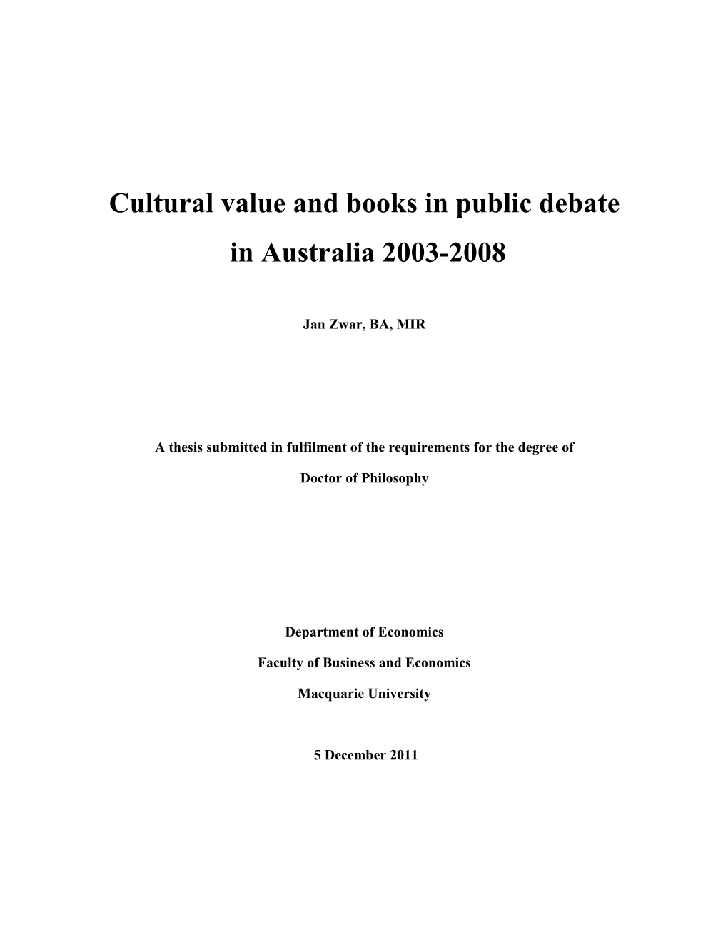 Cultural Value and Books in Public Debate in Australia 2003-2008
