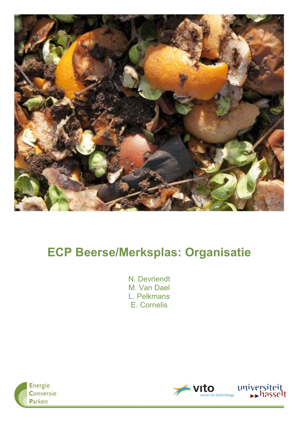 ECP Beerse/Merksplas: Organisatie