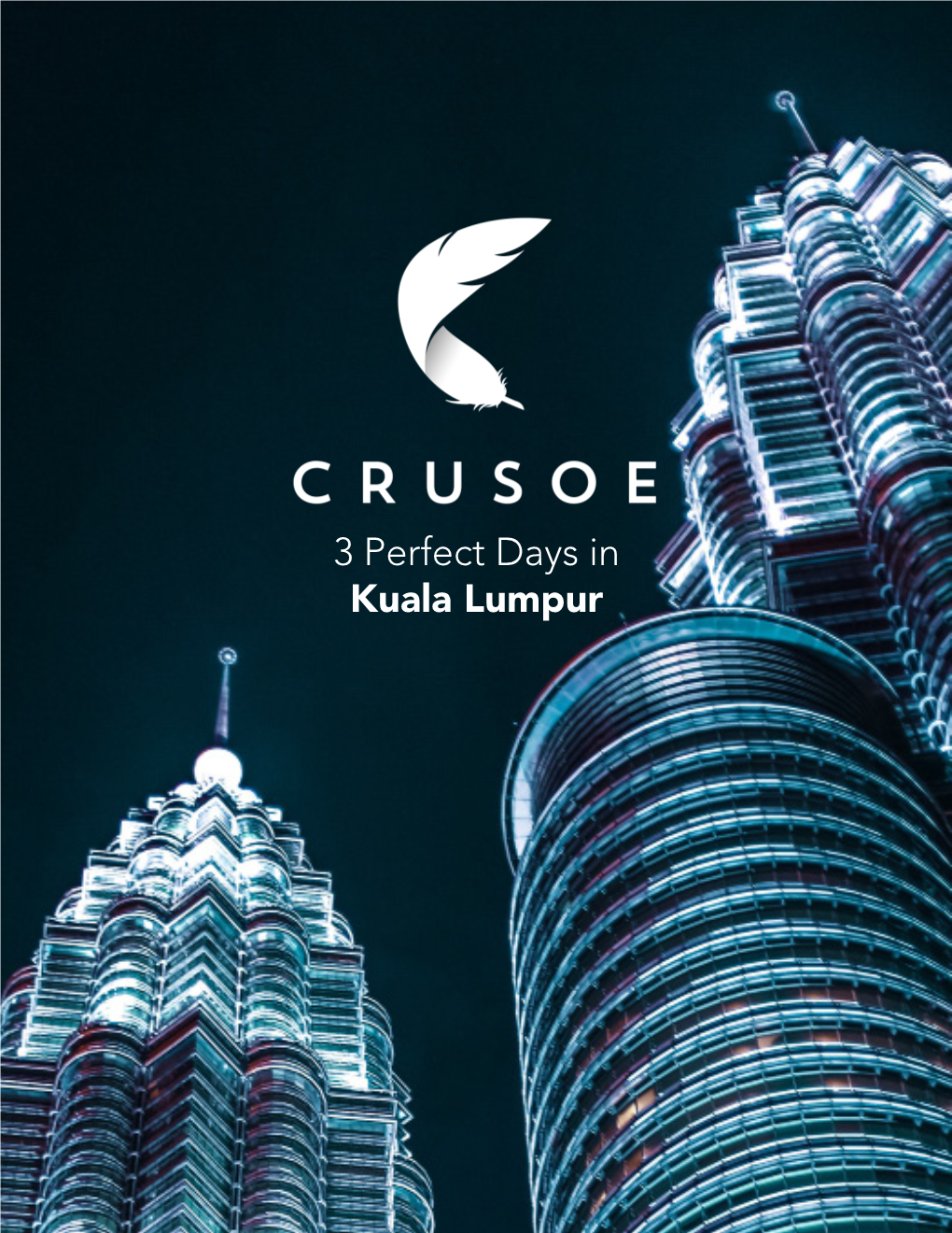 3 Perfect Days in Kuala Lumpur