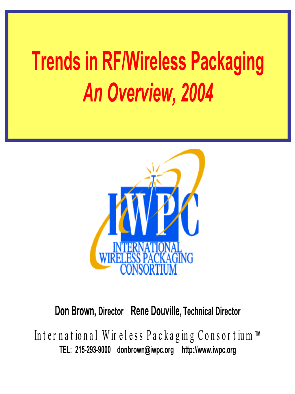 Trends in RF/Wireless Packaging an Overview, 2004