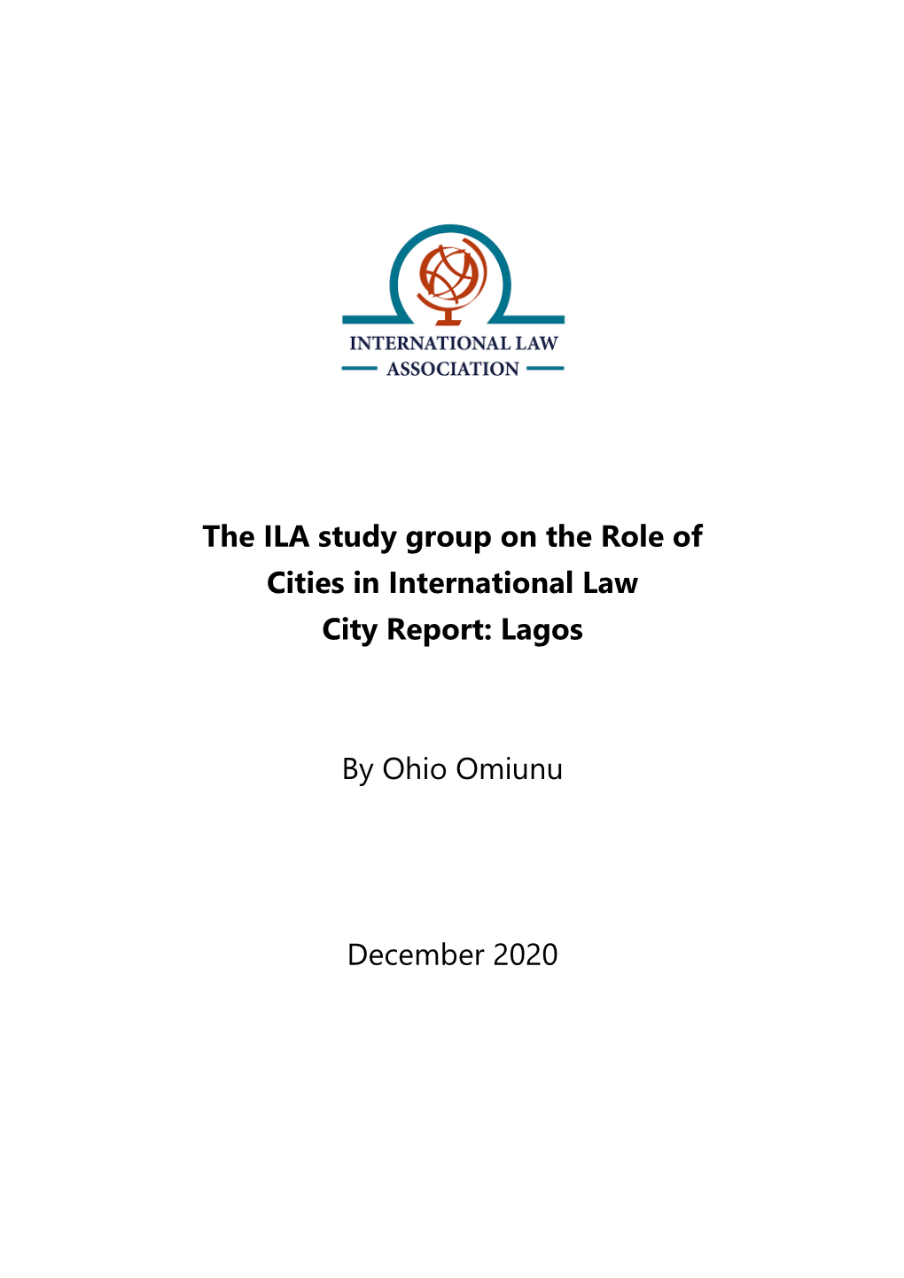 The ILA Study Group on the Role of Cities in International Law City Report: Lagos by Ohio Omiunu December 2020