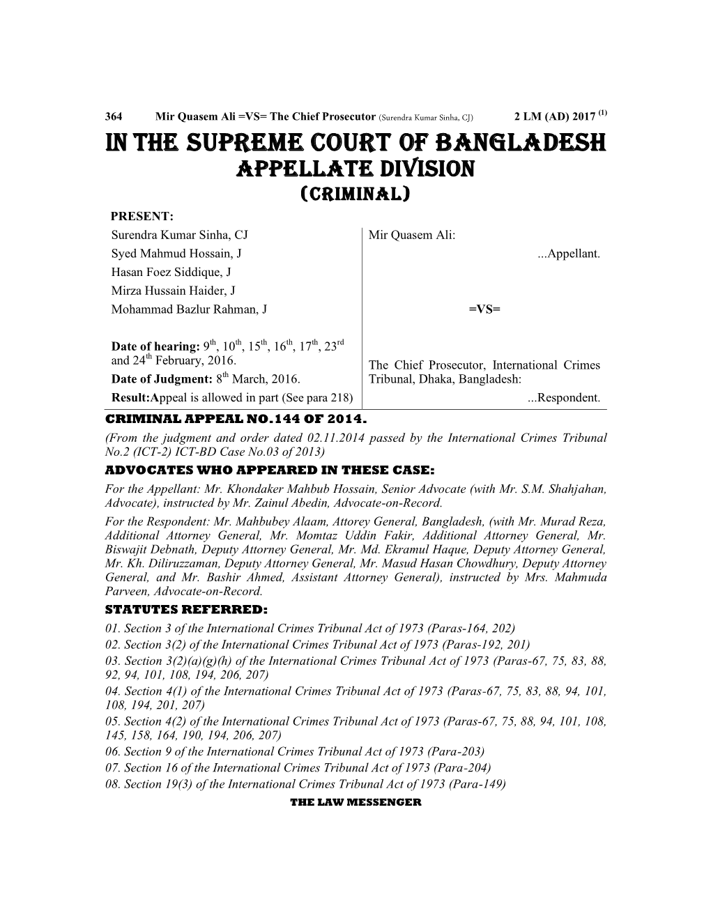 IN the SUPREME COURT of BANGLADESH APPELLATE DIVISION (Criminal) PRESENT: Surendra Kumar Sinha, CJ Mir Quasem Ali: Syed Mahmud Hossain, J ...Appellant