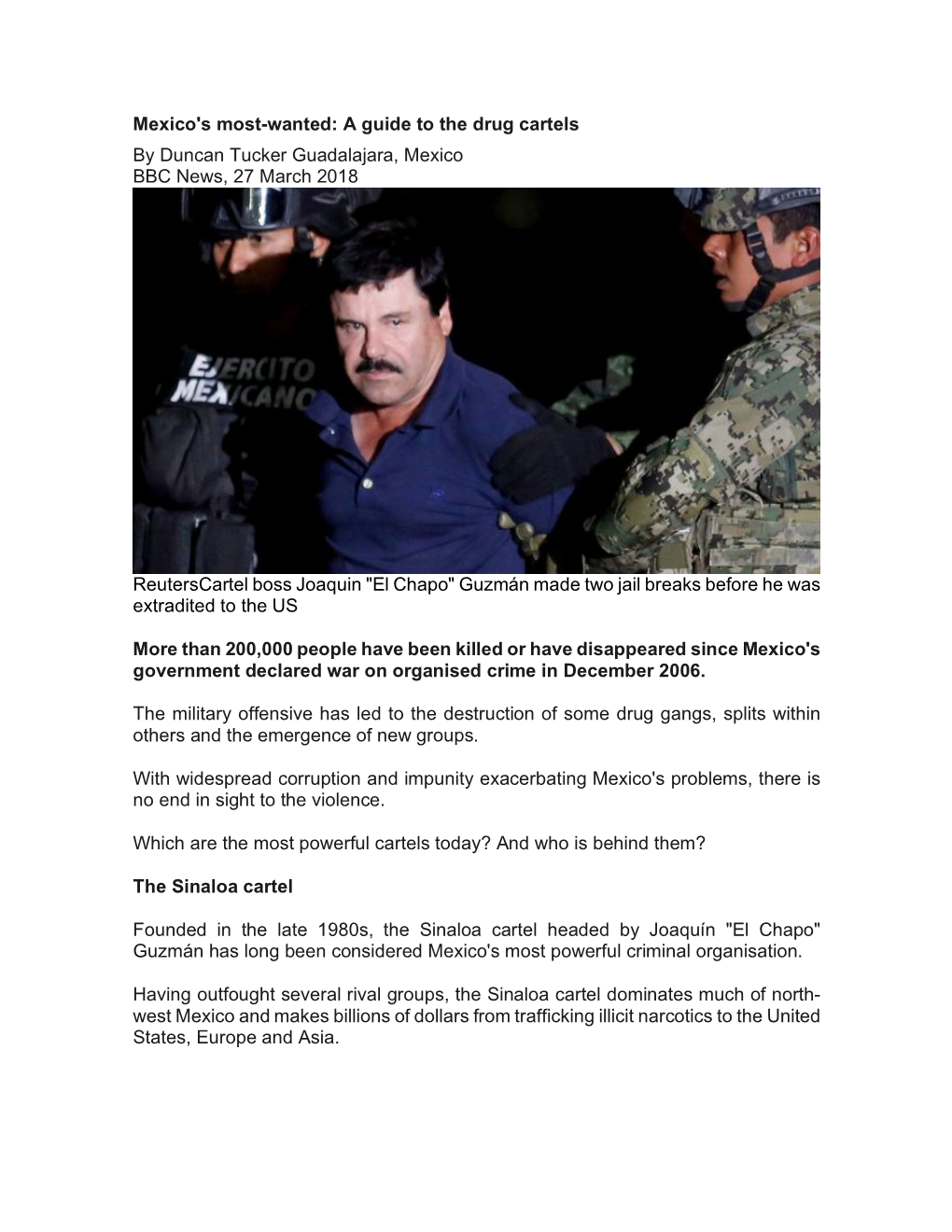 Mexico's Most-Wanted: a Guide to the Drug Cartels by Duncan Tucker Guadalajara, Mexico BBC News, 27 March 2018