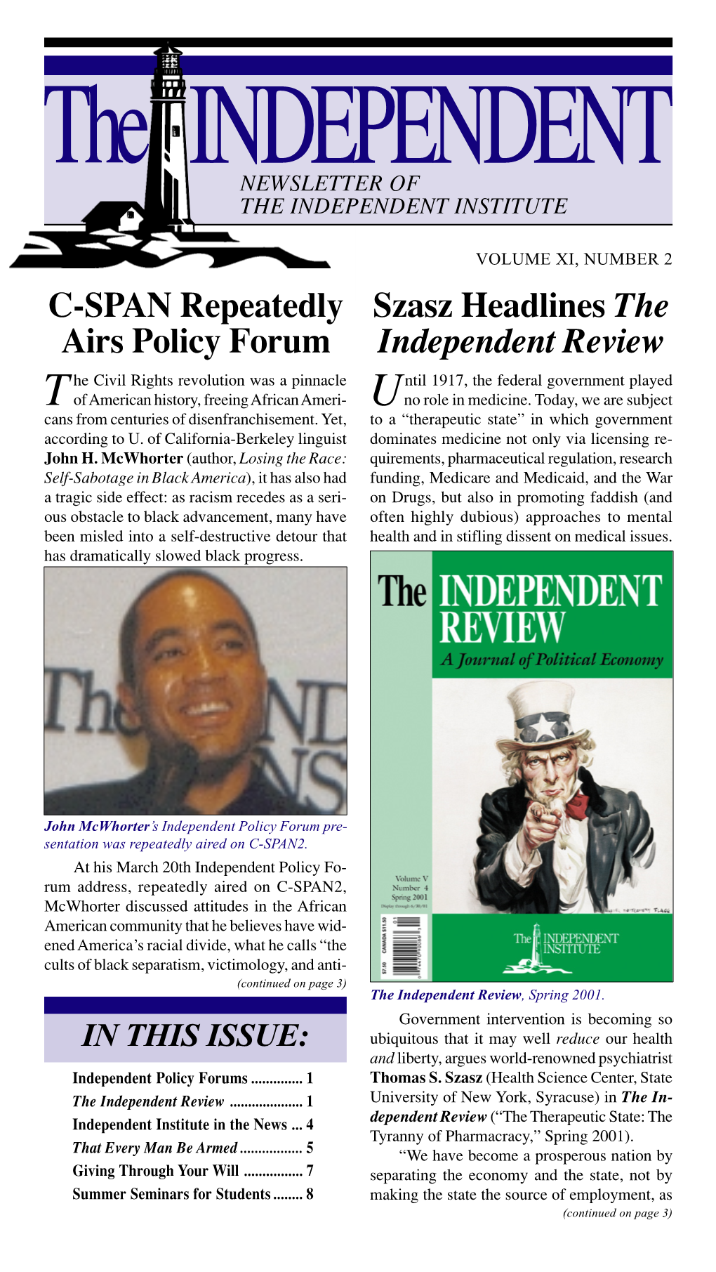 Szasz Headlines the Independent Review C-SPAN Repeatedly Airs