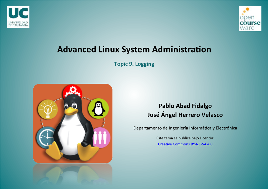 Advanced Linux System Administration. Topic 9. Logging