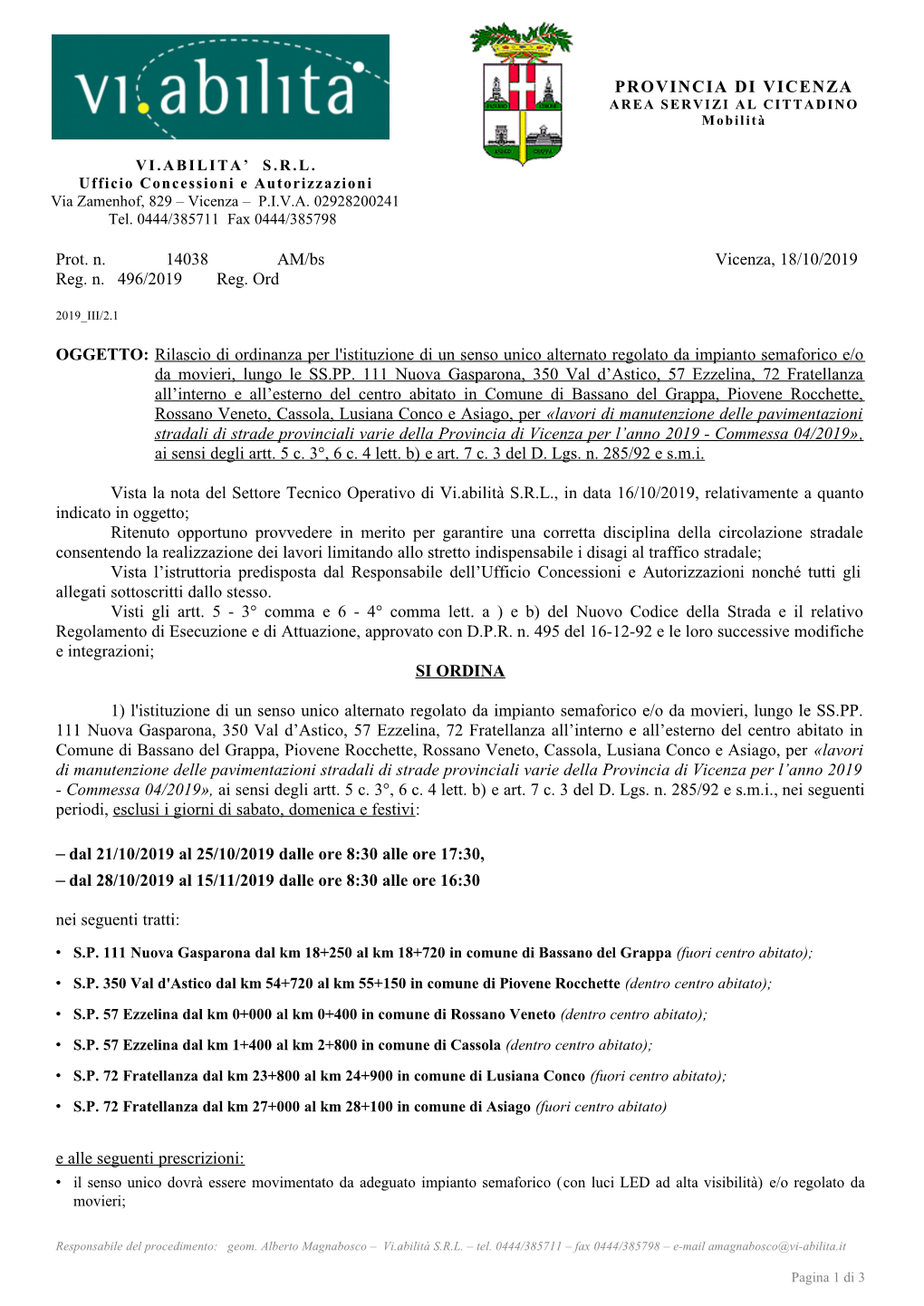 Rilascio Di Ordinanza Per L'istituzione Di Un Senso Unico Alternato Regolato Da Impianto Semaforico E/O Da Movieri, Lungo Le SS.PP