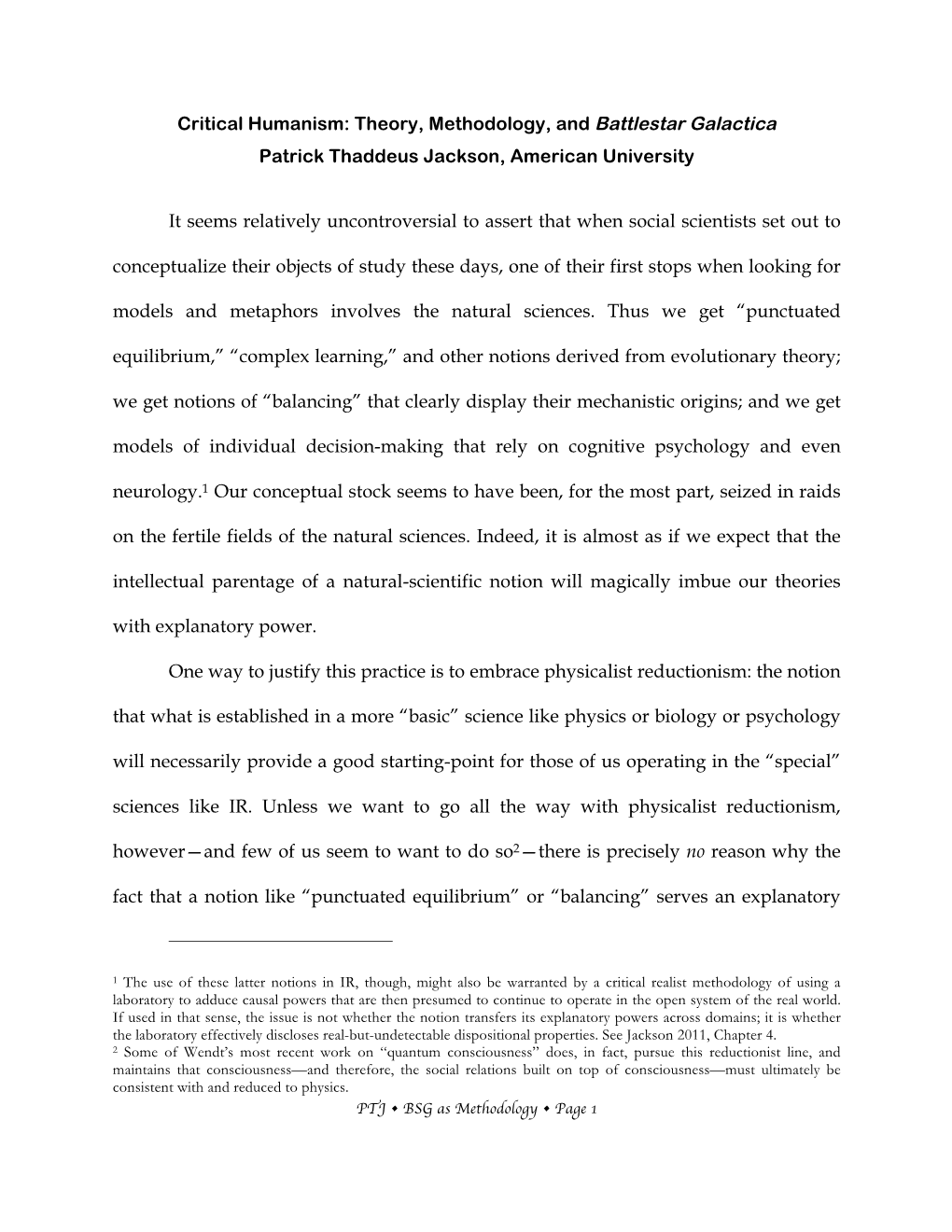 Critical Humanism: Theory, Methodology, and Battlestar Galactica Patrick Thaddeus Jackson, American University It Seems Relativ