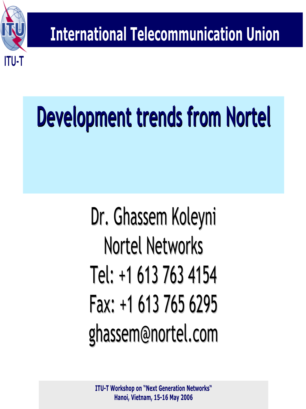 Development Trends from Nortel