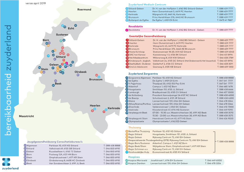 Bereikbaarheid Zuyderland Maastricht 40 44 45 43 42 46 41 Versie April2019 Beek Oirsbeek Stein Born Geleen Sittard Algemeen Jeugdgezondheidszorg Consultatiebureau’S