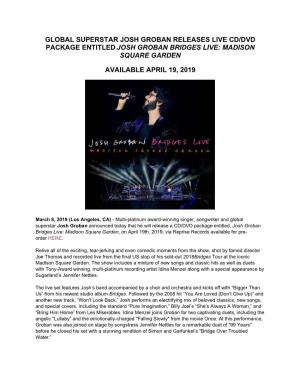 Josh Groban Releases Live Cd/Dvd Package Entitled Josh Groban Bridges Live: Madison Square Garden