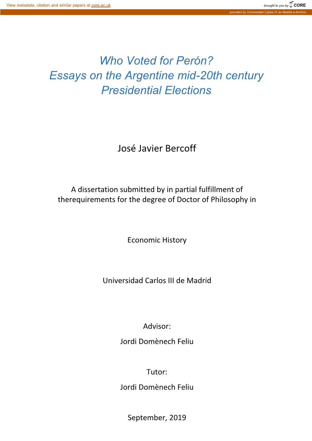 Who Voted for Perón? Essays on the Argentine Mid-20Th Century Presidential Elections