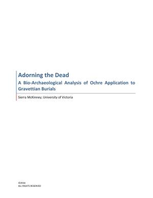 Adorning the Dead a Bio-Archaeological Analysis of Ochre Application to Gravettian Burials